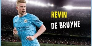 Kevin De Bruyne – Nhạc trưởng của Manchester City, nhân tố tạo nên khác biệt
